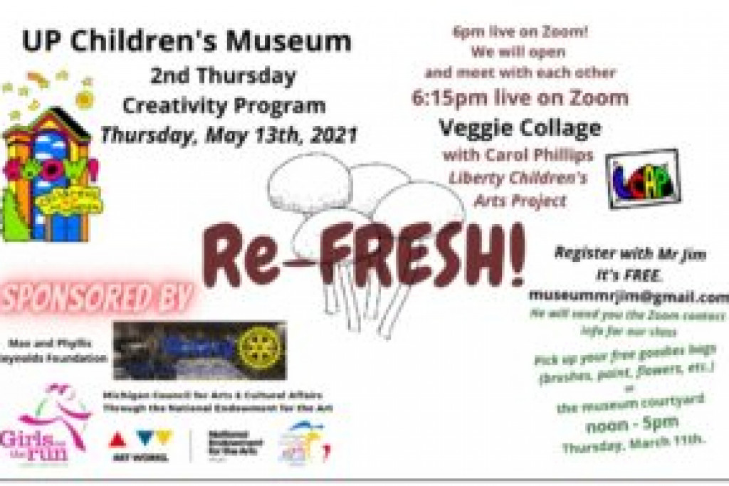UPCM presents: Second Thursday Creativity Series “Refresh!” May 13, 2021