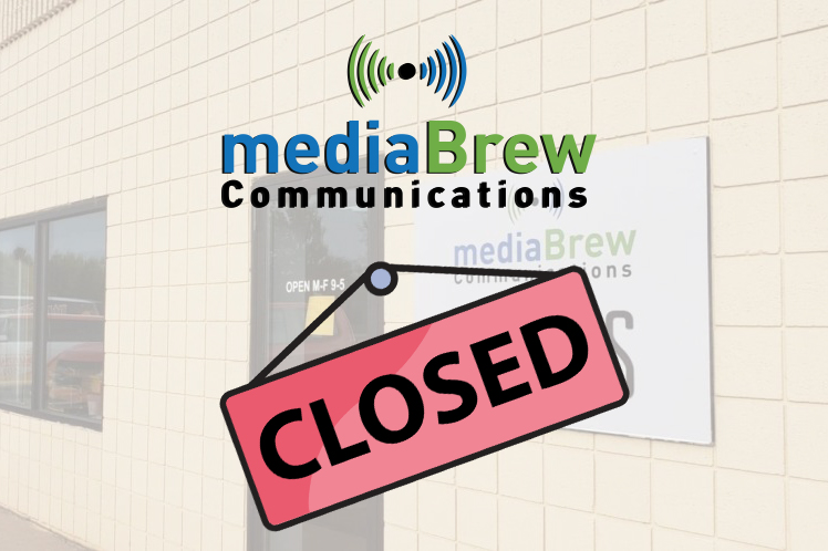 mediaBrew Communications Office CLOSED Friday, December 23rd Due to Inclement Weather