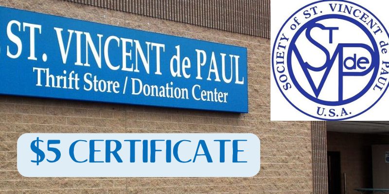 $5 Certificate - Save $2 - St.Vincent de Paul Thrift Store