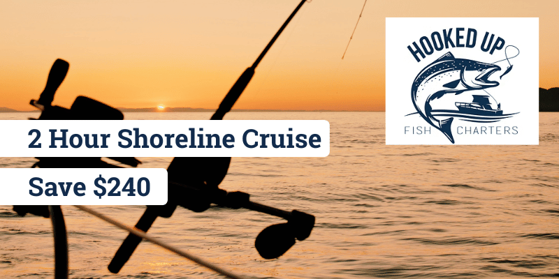 Hooked Up Charters 2 Hour Shoreline Cruise - $240 Savings