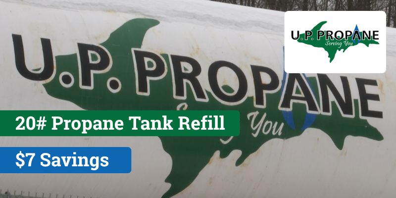 U.P. Propane 20# Propane Tank Refill - $7 Savings